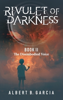 Hardcover Rivulet of Darkness: Book II The Disembodied Voice Book