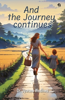 Paperback And the Journey Continues Book