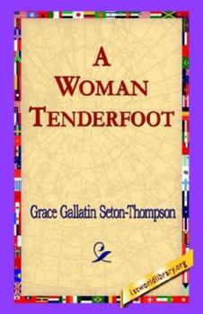 Paperback A Woman Tenderfoot Book