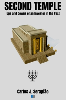 Paperback Second Temple: Ups and Downs of an Investor in the Past Book