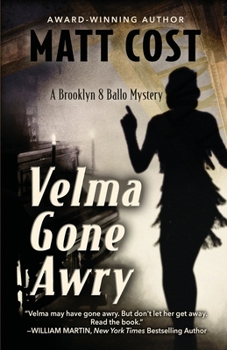 Paperback Velma Gone Awry: A Brooklyn 8 Ballo Mystery Book