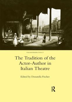 Paperback The Tradition of the Actor-Author in Italian Theatre Book