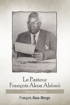 Paperback Le Pasteur Francois Akoa Abomo [French] Book