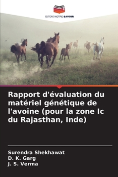 Paperback Rapport d'évaluation du matériel génétique de l'avoine (pour la zone Ic du Rajasthan, Inde) [French] Book