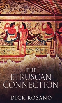 The Etruscan Connection - Book #2 of the Darren Priest Mysteries