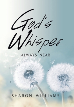 Hardcover God's Whisper: Always Near Book