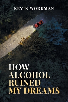 Paperback How Alcohol ruined my dreams Book