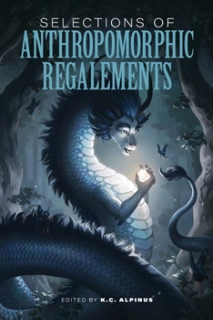 Paperback Selections of Anthropomorphic Regalements: Volume 1 Book