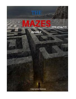 Paperback The Mazes for Adults: Challenging Mazes for Adults Book