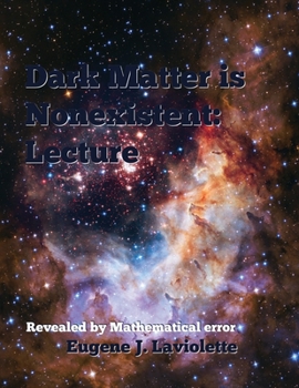 Paperback Dark Matter is Nonexistent: Lecture Book
