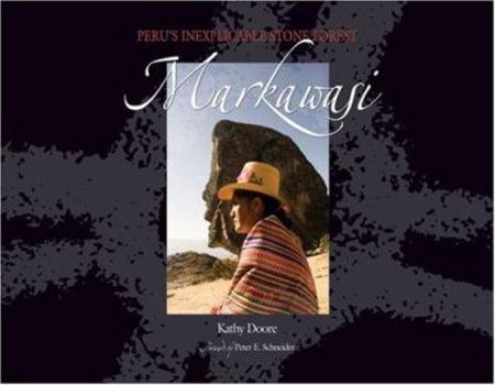 Hardcover Markawasi: Peru's Inexplicable Stone Forest Book