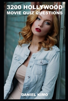 Paperback 3200 Hollywood Movie Quiz Questions (Hollywood Trivia) Book