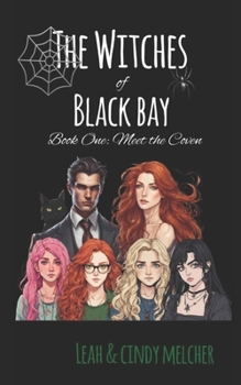 Paperback The Witches of Black Bay: Book One: Meet the Coven Book