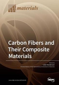 Paperback Carbon Fibers and Their Composite Materials Book