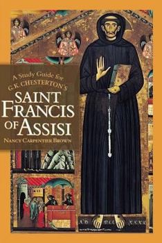Paperback A Study Guide for G.K. Chesterton's Saint Francis of Assisi Book