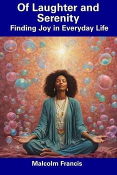 Paperback Of Laughter and Serenity: Finding Joy in Everyday Life Book