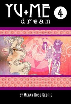 Yu+Me: dream Volume 4 - Book #4 of the Yu+Me: dream