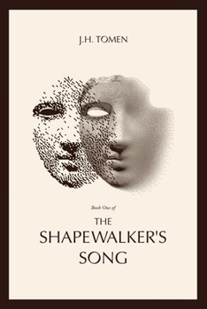 The Shapewalker's Song - Book #1 of the Shapewalker's Song