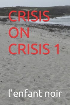 Paperback Crisis on Crisis 1 [Large Print] Book