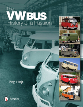 Hardcover The VW Bus: History of a Passion Book