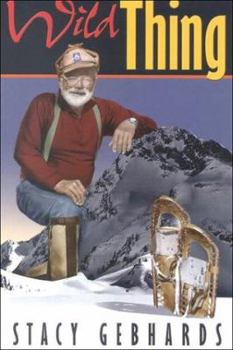 Paperback Wild Thing: Backcountry Tales and Trails Book