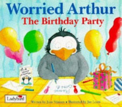 The Birthday Party - Book  of the Worried Arthur