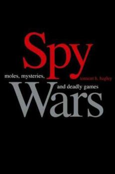 Hardcover Spy Wars: Moles, Mysteries, and Deadly Games Book