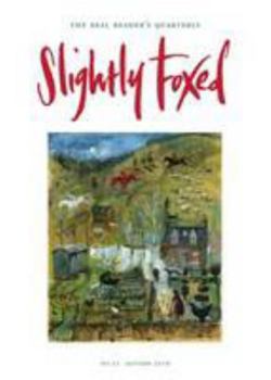 Paperback Slightly Foxed: A Cheerful Revolutionary (Slightly Foxed: The Real Reader's Quarterly) Book