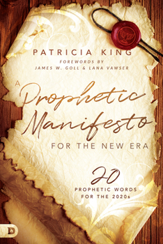 Paperback A Prophetic Manifesto for the New Era: 20 Prophetic Words for the 2020s Book