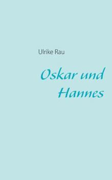 Paperback Oskar und Hannes [German] Book