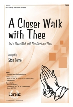 Paperback A Closer Walk with Thee: Just a Closer Walk with Thee/Trust and Obey Book