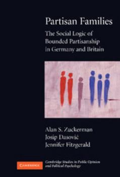 Hardcover Partisan Families: The Social Logic of Bounded Partisanship in Germany and Britain Book