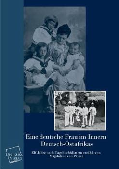 Paperback Eine Deutsche Frau Im Innern Deutsch-Ostafrikas [German] Book