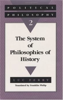 Hardcover Political Philosophy 2: The System of Philosophies of History Book