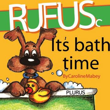 Board book Rufus It's Bath Time Book