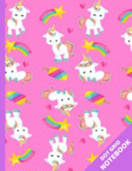 Unicorn Dot Grid Journal: Dotted Paper Unicorns Notebook ~ 8.5" x 11" ~ Girls Gift for Unicorn Lovers