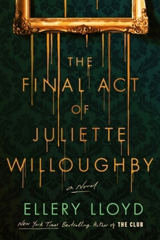 The Final Act of Juliette Willoughby