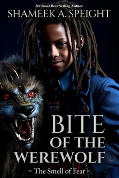 BITE OF THE WEREWOLF: ~The Smell of Fear~
