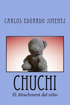 Paperback Chuchi: Attachment [Spanish] Book
