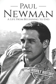 Paperback Paul Newman: A Life from Beginning to End Book