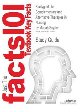 Paperback Studyguide for Complementary and Alternative Therapies in Nursing by Mariah Snyder, ISBN 9780826124289 Book