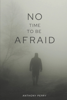 Paperback No Time to be Afraid Book