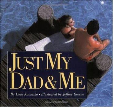 Paperback Just My Dad & Me Book