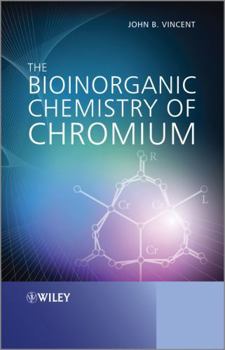 Hardcover The Bioinorganic Chemistry of Chromium Book
