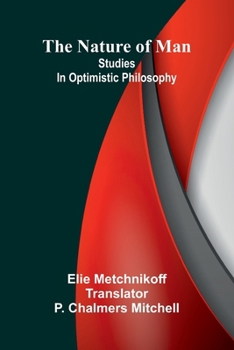 Paperback The nature of man: Studies in optimistic philosophy Book
