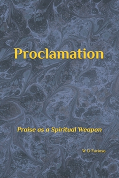 Paperback Proclamation: Praise as a Spiritual Weapon Book