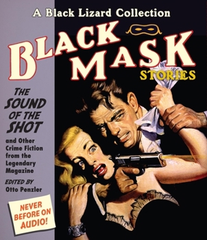 Audio CD Black Mask 8: The Sound of the Shot: And Other Crime Fiction from the Legendary Magazine Book