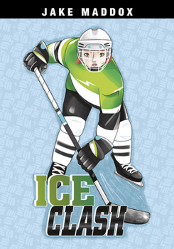 Ice Clash (Jake Maddox Girl Sports Stories)