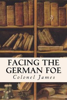 Paperback Facing the German Foe Book