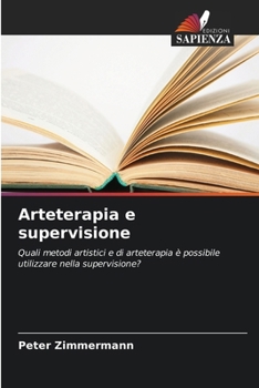 Arteterapia e supervisione (Italian Edition)